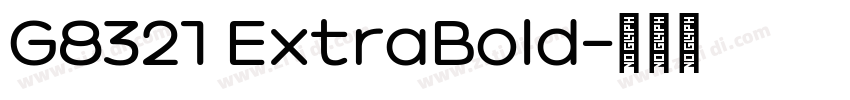 G8321 ExtraBold字体转换